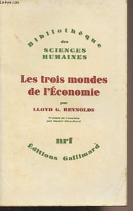 "Les trois mondes de l'économie - ""Bibliothèque des sciences humaines"""