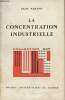 "La concentration industrielle - Collection ""Sup, L'économiste"" n°13". Parent Jean