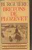 "Bretons de Plozévet - Collection ""Champs"" Ethnographique n°38". Burguière