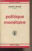 "Politique monétaire - ""Bibliothèque économique""". Mossé Robert