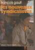 Les nouveaux syndicalistes - Suède, Japon, Italie. Gault François