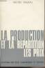 "La production et la répartition, les prix - Mouvements et équilibres économiques - ""Initiation aux faits économiques et sociaux""". Fardeau Michèle