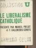 Le libéralisme catholique - Collection U, idées politiques. Prélot Marcel/Gallouédec Genuys Françoise