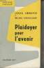 "Plaidoyer pour l'avenir - ""Questions d'actualité""". Armand Louis/Drancourt Michel