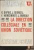 La direction collégiale en Union Soviétique - Collection U² n°215. Dupuis G./Georgel J./Monconduit F./Moreau J.