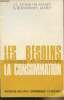 "Les besoins individuels et collectifs, la consommation - ""Initiation aux faits économiques et sociaux""". Eicher J.-C./Maget M./Pelissonnier ...