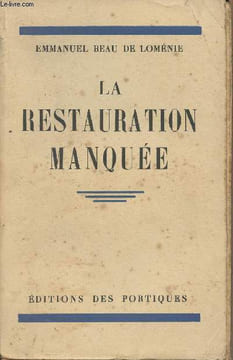 La restauration manquée - L'affaire du Drapeau Blanc. Beau de Loménie Emmanuel