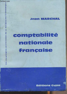 "Comptabilité nationale française - ""Les techniques auxiliaires de la recherche économique"" n°1". Marchal Jean