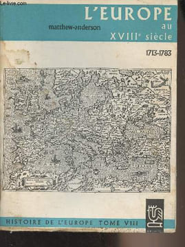 "L'Europe au XVIIIe siècle - ""Histoire de l'Europe"" Tome VIII". Anderson Matthew