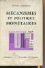 "Mécanismes et politiques monétaires - Collection ""Sup, l'économiste"" N°1". Chaîneau André