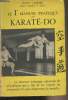 Le 1er manuel pratique du Karaté-Do (avec la collaboration technique du Maître Inéo Osaki 7e Dan). Lasserre Robert