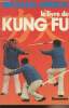 Le livre du Kung Fu. Minick Michael