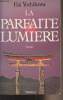 Lot de deux livres d'Eiji Yoshikawa : La parfaite lumière - La pierre et le sabre. Yoshikawa Eiji