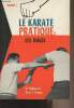 Le Karaté pratique : les bases - Volume I. Nakayama M./Draeger Donn F.