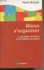 Mieux s'organiser - La stratégie du Post-it et du Kanban personnel. Mongin Pierre
