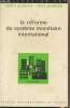 "La réforme du système monétaire international - Collection ""Sup, l'économiste"" n°39". Grjebine André/Grjebine Tovy