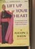 "Lift up your heart - An exciting message of hope and spiritual peace for every modern man and woman - ""Non-Fiction/M"" 4033/3". Sheen Fulton J.