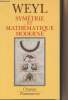 "Symétrie et mathématique moderne - Collection ""Champs"" n°366". Weyl Hermann