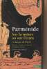 "Sur la nature ou sur l'étant - La langue de l'être ? - ""Points/Essais"" n°368". Parménide