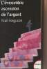 "L'irrésistible ascension de l'argent - De Babylone à Wall Street - ""Tempus"" n°376". Ferguson Niall