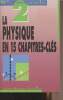 "La physique, cours et exercices corrigés, en 15 chapitres-clés - ""En 2 seconde""". Ollivier Vincent/Salin Michèle/Jourdren Luc Y.