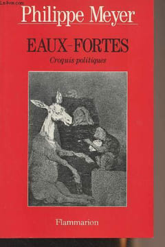 Eaux-fortes, croquis politiques. Meyer Philippe