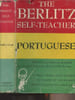 The Berlitz self-teacher : Portuguese - By the staff of the Berlitz schools of languages under the direction of Robert Strumpen-Darrle and Charles F. ...