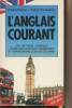 "L'anglais courant - Une m&eacute;thode originale pour ma&icirc;triser les tournures et expression d'usage courant - ""Marabout Service"" N&deg;63". Rogers ...