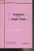 Grammaire de la langue Turque - Théorique et pratique - 8e édition. Morer Alfred