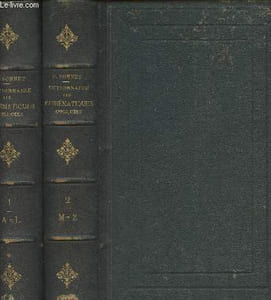 Dictionnaire des mathématiques appliquées en 2 tomes - 1/ A-L - 2/ M-Z (4e édition)