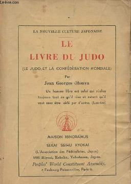 Le livre du judo (Le judo et la confédération mondiale). Ohsava J.G.