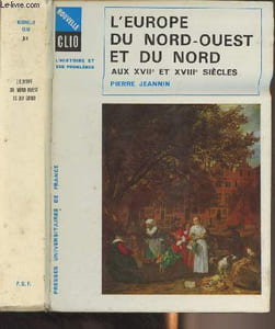 "L'Europe du Nord-Ouest et du Nord aux XVIIe et XVIIIe siècles - ""Nouvelle Clio"" n°34 L'histoire et ses problèmes"