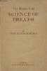 The Hindu-Yogi, Science of Breath. Ramacharaka Yogi