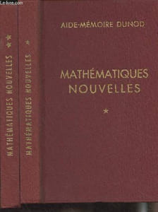"Mathématiques nouvelles - En 2 tomes - ""Aide-mémoire Dunod"""