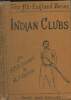 "Indian Clubs - ""The All-England Series""". Cobbett G.T.B./Jenkin A.F.
