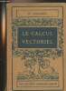 "Le calcul vectoriel - Collection ""Armand Colin"" n°112". Bricard R.