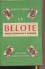La Belote (Nouvelle édition, revue et augmentée). Beudin Gaston