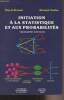 Initiation à la statistique et aux probabilités (3e édition). Bertaud Marcel/Charles Bernard