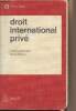 "Droit international privé - ""Précis Dalloz""". Loussouarn Yvon/Bourel Pierre
