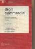 "Droit commercial - Effets de commerce, contrats commerciaux, faillites (8e édition) - ""Précis Dalloz""". Rodière René