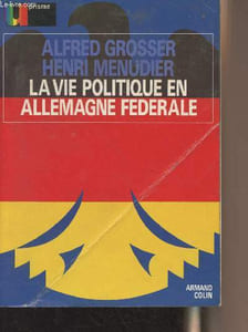 "La vie politique en Allemagne fédérale - Collection ""U Prisme"" n°58"