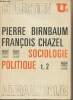 Sociologie politique, tome 2 - Collection U² n°163. Birnbaum Pierre/Chazel François