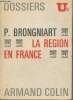 La région en France - Dossiers U² n°151. Brongniart P.