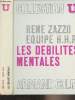 Les débilités mentales - Collection U (2e édition). Zazzo René