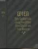 Wien - Die geschichte einer deutschen Grossstadt an der Grenze - Dritter band : Die neueste zeit (1790-1918). Walter Friedrich