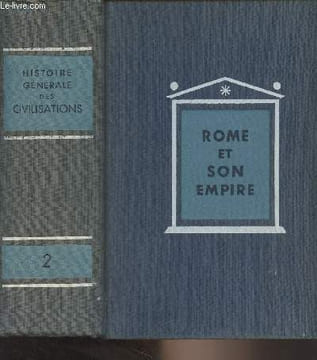 Histoire générale des civilisations - Tome II : Rome et son Empire (3e édition). Aymard André/Auboyer Jeannine