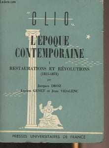 "L'époque contemporaine - I. Restaurations et révolutions (1815-1871) - ""Clio"" - IX"