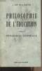 Philosophie de l'éducation - Tome 1 : Pédagogie générale. Leif J. et Rustin G.