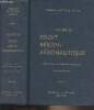 Traité de droit aérien-aéronautique (Evolution - problèmes spatiaux) 2 édition - Tome 3. Matte Nicolas Mateesco