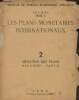 "Les plans monétaires internationaux - 2/ Situation des plans, 2e partie - ""Institut de science économique appliquée"" Cahiers Série A". Collectif